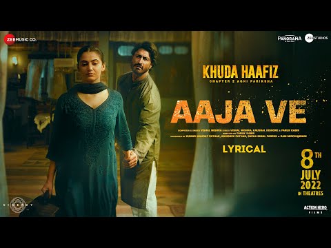 Aaja Ve - Lyrical | Khuda Haafiz 2 | Vidyut J, Shivaleeka O | Vishal Mishra | Faruk Kabir| Kaushal K