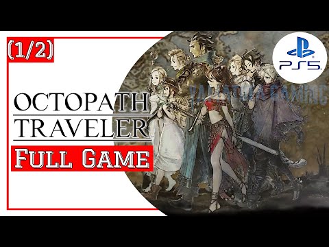 Octopath Traveler [PS5] | Gameplay Walkthrough | Full Game (1/2) | No Commentary