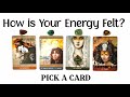 PICK A CARD 💜 How is Your Energy Felt?