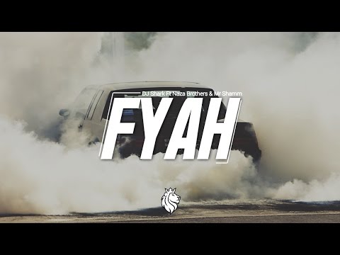 DJ Shark Ft Naza Brothers & Mr Shammi - Fyah