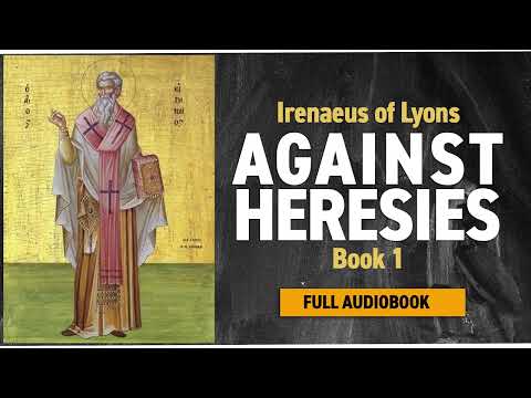 Against Heresies (Book One): Irenaeus of Lyons Audiobook