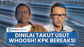 Reaksi KPK Disebut Takut oleh Mahfud MD Usut Dugaan Korupsi Whoosh: Masih Terus Berprogres