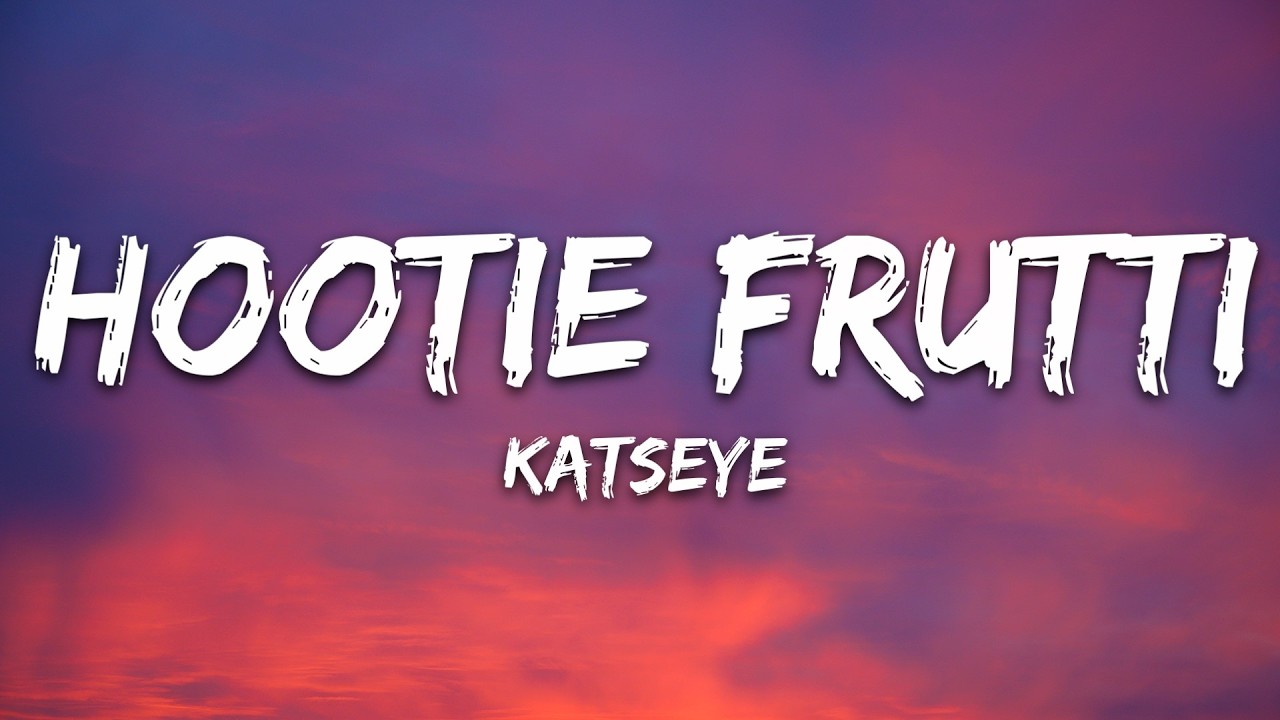 KATSEYE - Hootie Frutti (Lyrics)