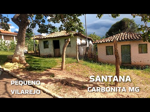 VILAREJO DE SANTANA | INTERIOR DE MINAS GERAIS, PERTENCE AO MUNICÍPIO DE CARBONITA MG, MOTOVLOG 