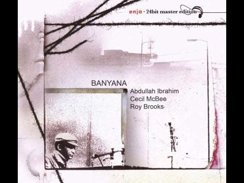 Abdullah Ibrahim (Dollar Brand), Ishmael, from Banyana, Recorded Jan.  27, 1976