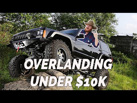 10 Best OVERLANDING and 4X4 Vehicles| 2022 | Top 10 Under 10K (Budget Overlanding!)