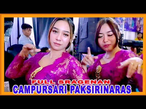 FULL SRAGENAN CAMPURSARI PAKSIRINARAS - ninggal katresnan