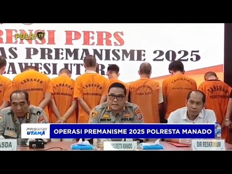 POLRESTA MANADO GELAR OPERASI PEMBERANTASAN AKSI PREMANISME DI KOTA MANADO