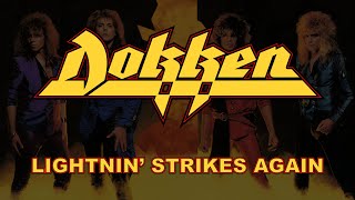 Dokken - Lightnin&#39; Strikes Again (Lyrics) Official Remaster