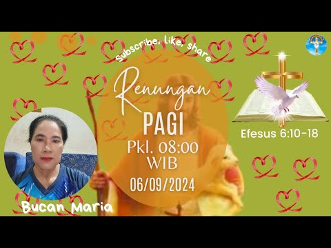 RENUNGAN PAGI, 06/09/2024 DAN RUANG KESAKSIAN