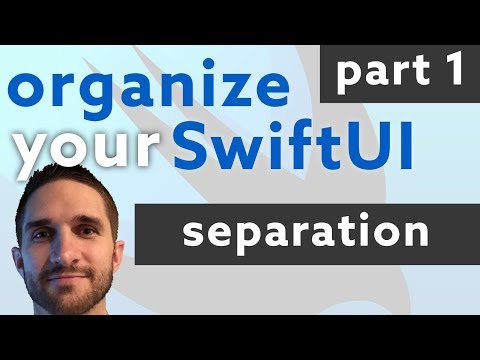 Organize your SwiftUI - Part 1: Separation thumbnail