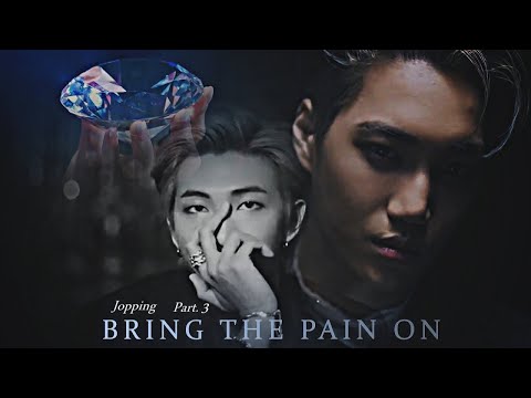 BRING THE PAIN ON (The final shot)  ✘『 Jopping PART. 3 - Kpop multifandom』; (Read//Leer ⇓) +10K Subs