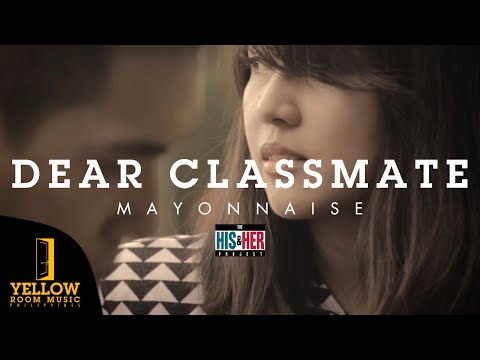 Mayonnaise - Dear Classmate (Official Music Video)