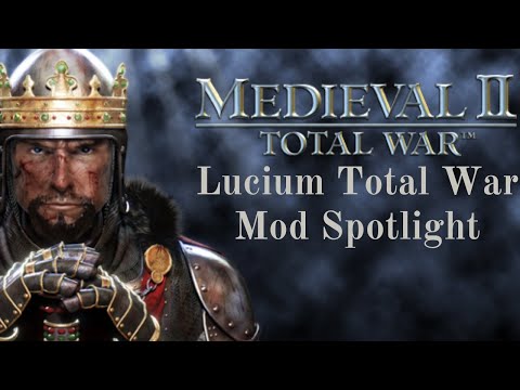 Better Than Empire Total War? - Lucium Total War Spotlight (Mod for Medieval 2 Total War)