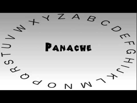 How to Say or Pronounce Panache