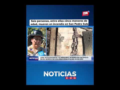 Seis personas, entre ellas cinco menores de edad, mueren en incendio en San Pedro Sula