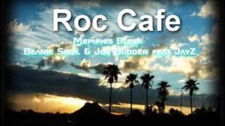Roc Cafe - Memphis Bleek Beanie Sigel & Joe Budden ft. jay-z [AddictingCwalkMusic]