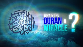The Miracle of the Quran