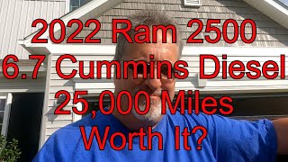 2022 Ram 2500 with the Cummins 6.7 Diesel - 25,000 Miles - Worth It?