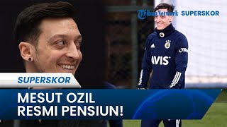 Mesut Ozil Resmi Pensiun dari Dunia Sepak Bola! Ungkap Momen-momen Terbaik di Arsenal lewat Foto