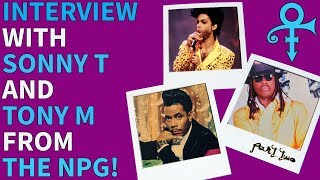 Uncovering Prince with Sonny T &amp; Tony M of The NPG! | Part 2