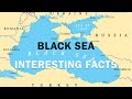 13 Fascinating Facts About The Black Sea