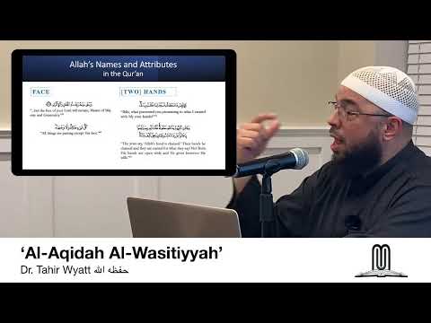 ‘An Explaination of Al-Aqidah Al-Waasitiyyah’ (pt.1) Lesson #8