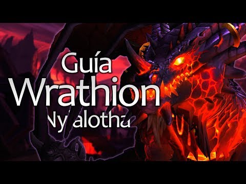Guía: WRATHION - normal, heroico y mitico - NY'ALOTHA