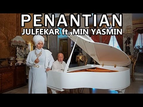 JULFEKAR ft. MIN YASMIN   Penantian (OFFICIAL MUSIC VIDEO)