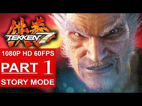 TEKKEN 7 Story Mode Gameplay Walkthrough Part 1 [1080p HD 60FPS PS4 PRO] - No Commentary