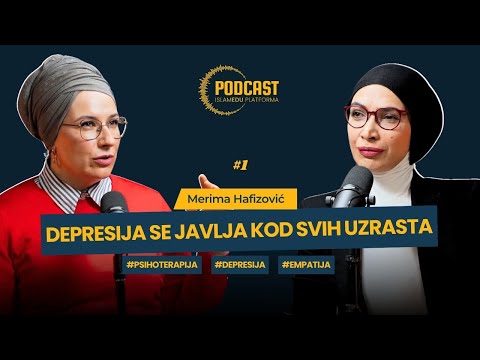 Potiskivanje emocija je uzrok depresije | Merima Hafizović | IslamEDU Podcast