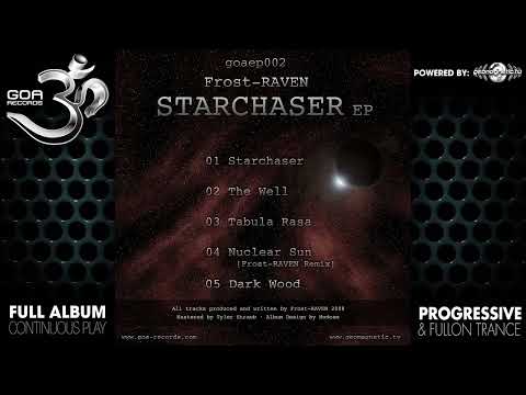 Frost Raven - Starchaser EP (goaep002/Geomagnetic Records/Psytrance)::Full Album