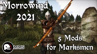Morrowind 2021 - 5 Mods for Marksman Gameplay