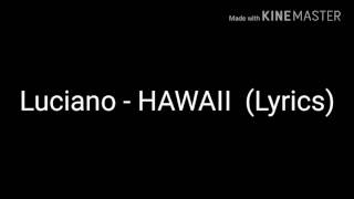 Luciano - Hawaii lyrics