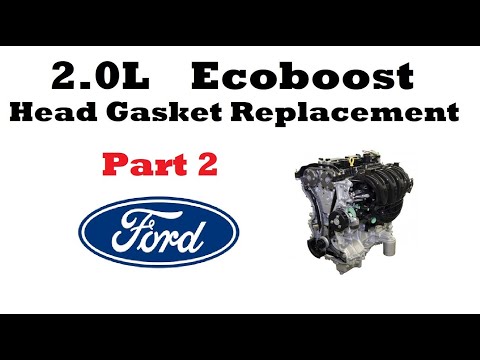 Ford Ecoboost Head Gasket Replacement 2.0L - PART 2 of 2: Install