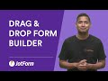 JotForm's Drag and Drop Form Builder