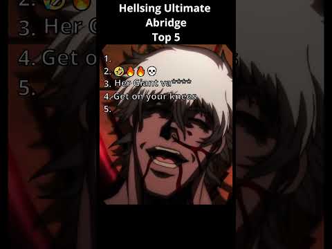 Hellsing Abridged: Top 5 Insults (You Missed)