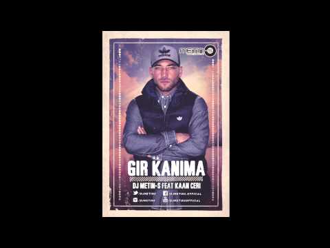 DJ Metin-S feat.  Kaan Ceri - Gir Kanima