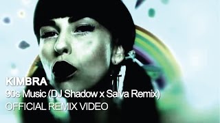 Kimbra - 90s Music (DJ Shadow x Salva Remix) [Official Remix Video]