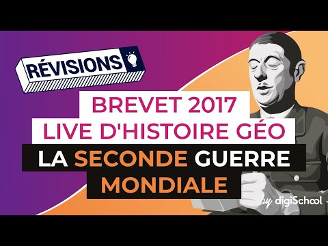 Brevet 2017 - Révisions live Histoire Géo : La Seconde Guerre Mondiale - digiSchool