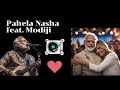 Pehla Nasha Song By Narendra Modi Modi Song Cover By AI Narendramodi Melodi