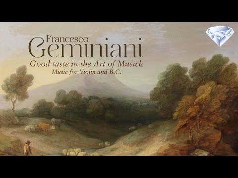 Geminiani: Good Taste in the Art of Musick, Music for Violin and B.C.