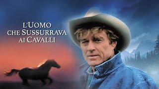 L'uomo che sussurrava ai cavalli (film 1998) TRAILER ITALIANO