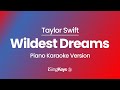 Wildest Dreams - Taylor Swift - Piano Karaoke Instrumental - Original Key