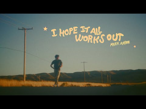 Mark Ambor - I Hope It All Works Out (Official Visualizer)