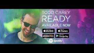 Todd Carey - READY (Official Audio)