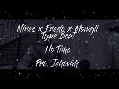 Nines x Fredo x Mowgli Type Beat | "No Time" | UK Rap Instrumental 2018