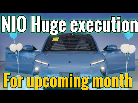 NIO Huge executions | For upcoming month