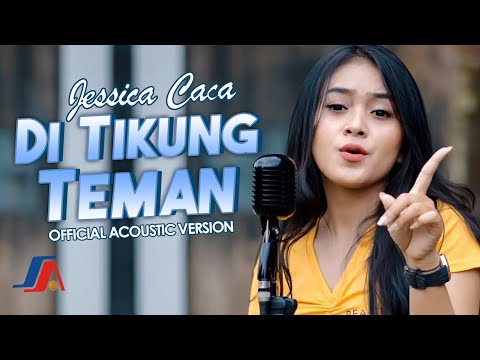 Jessica Caca - Di Tikung Teman (Acoustic Version)