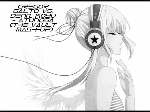 Gregor Salto vs. Deniz Koyu - Atungsa (The Vault mash-up)